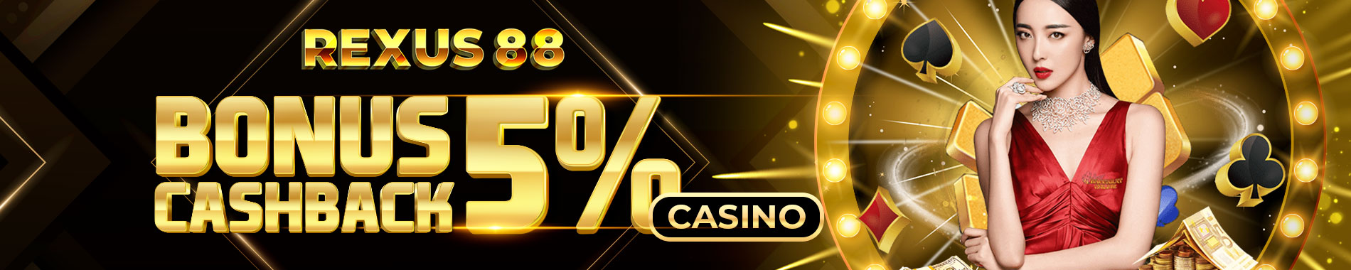 BONUS CASHBACK CASINO REXUS88